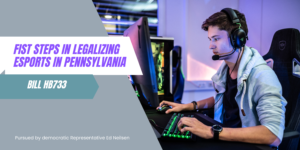 First steps in legalizing esports in PA